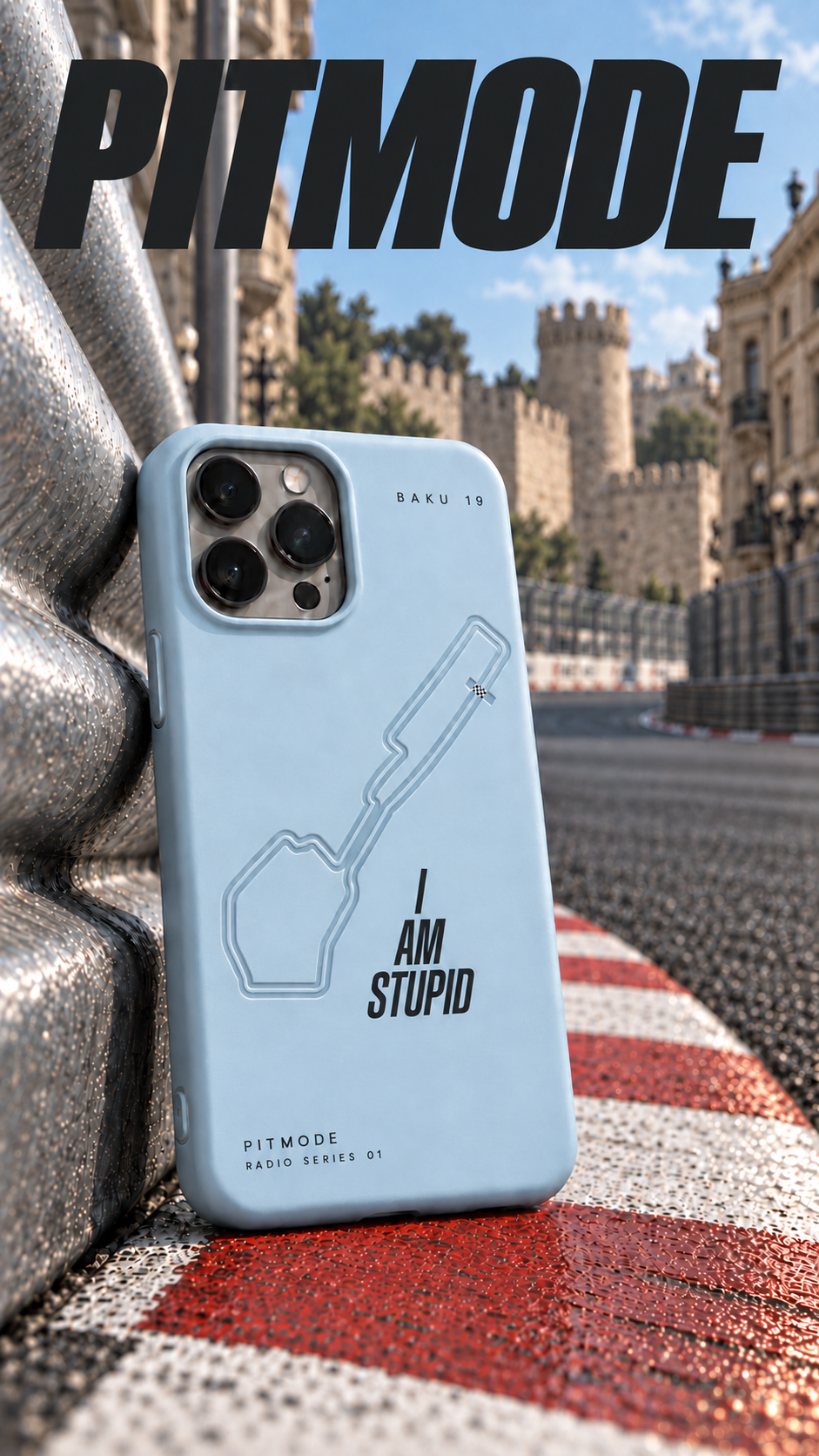 PITMODE Radio Series 01 case — I AM STUPID, BAKU 19