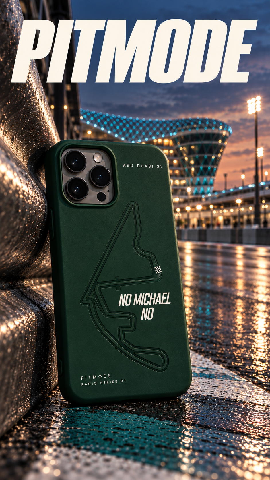 PITMODE Radio Series 01 case — NO MICHAEL NO, ABU DHABI 21